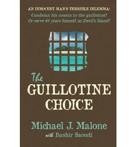 Book Review: THE GUILLOTINE CHOICE by Michael J. Malone